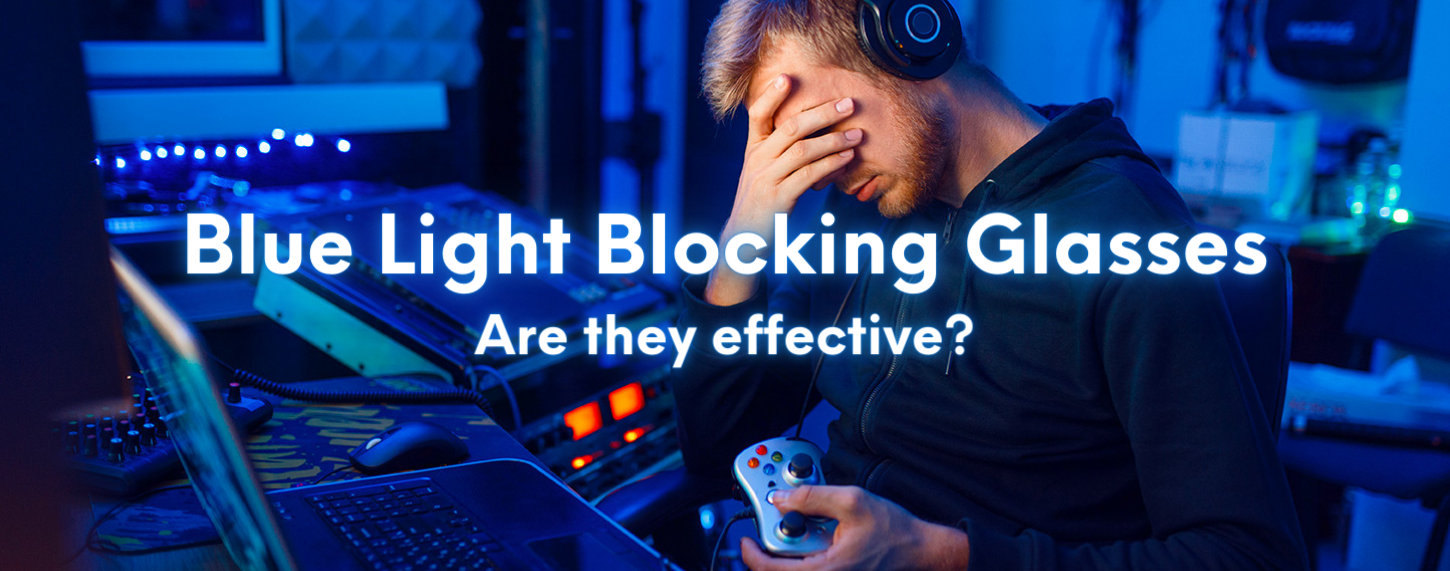 Are blue light blocking glasses effective?